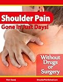 Shoulder Pain Gone in Just Days!