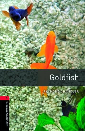 Oxford Bookworms 3. Goldfish