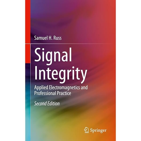 Signal and Power Integrity-Simplified: Bogatin, Eric