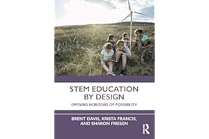 STEM Education by Design: Opening Horizons of Possibility
