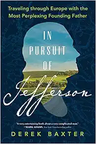 Link to In pursuit of Jefferson by Derek Baxter in the catalog