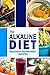 The Alkaline Diet - Delicious pH-Friendly Recipes: All-Natural Vegan Recipes for Energy and Balance by Vicky T.