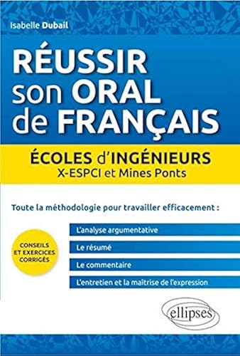 Download Réussir Son Oral de Français Écoles d'Ingénieurs X-ESPCI Mines Ponts PDF