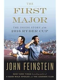 The First Major: The Inside Story of the 2016 Ryder Cup