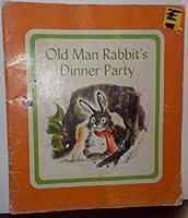 Old Man Rabbit's Dinner Party 0822865637 Book Cover