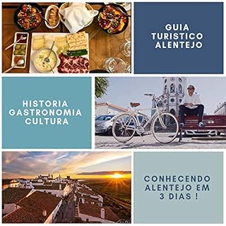 Livro Guia Turistico Alentejo: Como conhecer o Alentejo em 3 dias