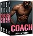 Coach: The Complete Series (Alpha Male Bad Boy Romance)