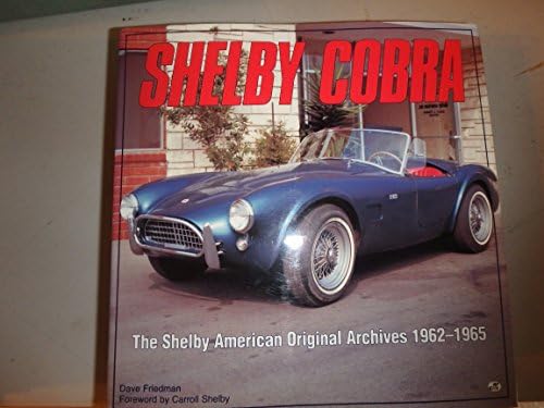 Cobra: The Shelby American Original Archives 1962-1965 (Motorbooks