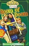 Suite Life of Zack & Cody, The: Room of Doom - Chapter Book #3
