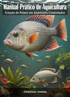 Livro Manual Prático de Aquicultura: criação de Peixes em Ambientes Controlados