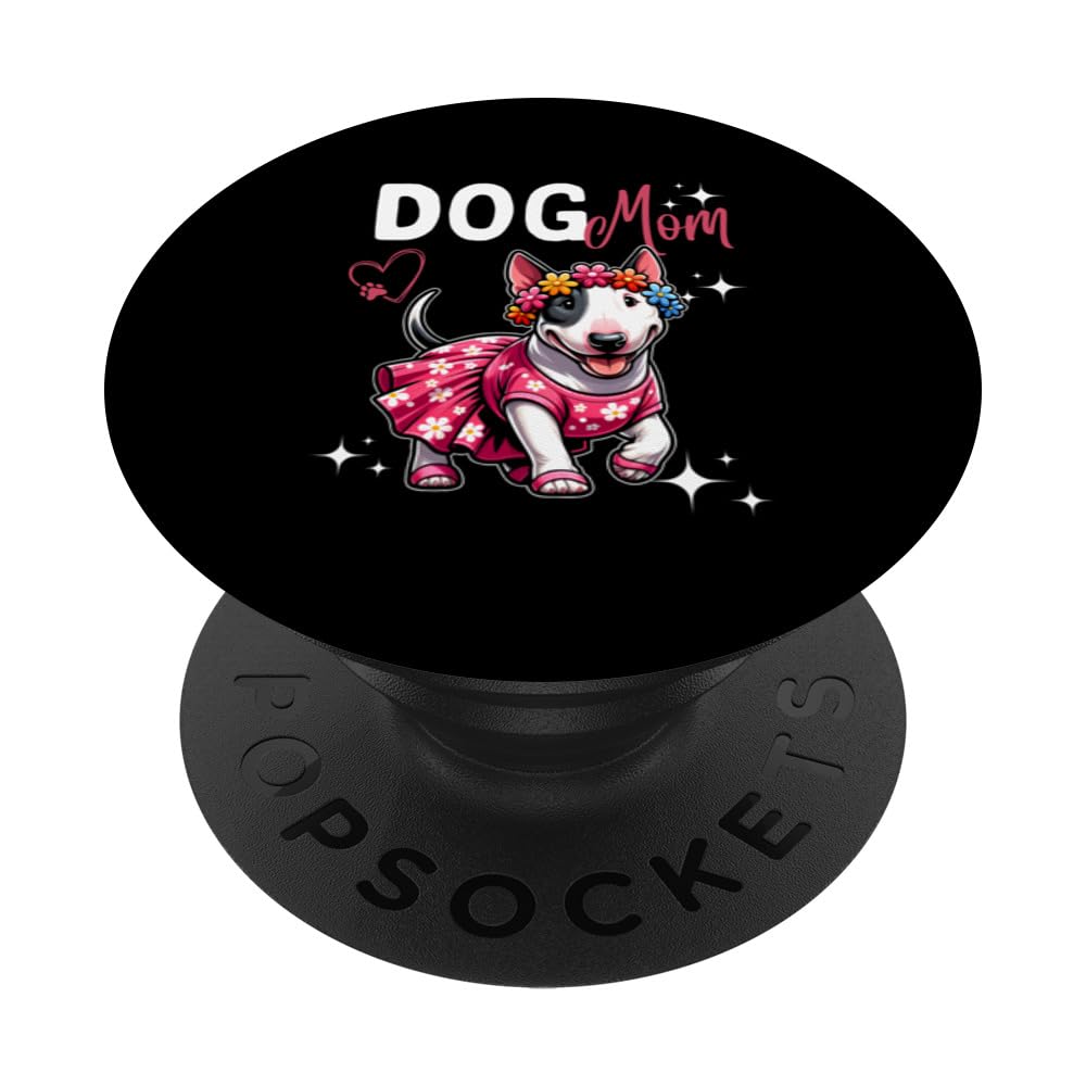Bull Terrier Dog Mom Pet Lover Mothers Day PopSockets Swappable PopGrip