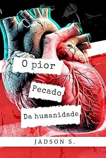 Livro O Pior Pecado Da Humanidade