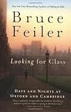 Front cover for the book Looking for Class: Days and Nights at Oxford and Cambridge by Bruce Feiler