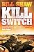 Kill Switch by Bill Shaw