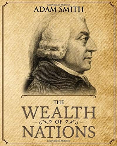 The Wealth of Nations: Annotated Paperback – January 8, 2019