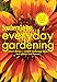 Southern Living Everyday Gardening: Smart Design * Simple Landscape Ideas * Best Plants & Flowers (Southern Living (Paperback Oxmoor)) by Editors of Southern Living Magazine