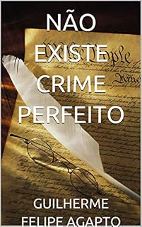 Livro NÃO EXISTE CRIME PERFEITO