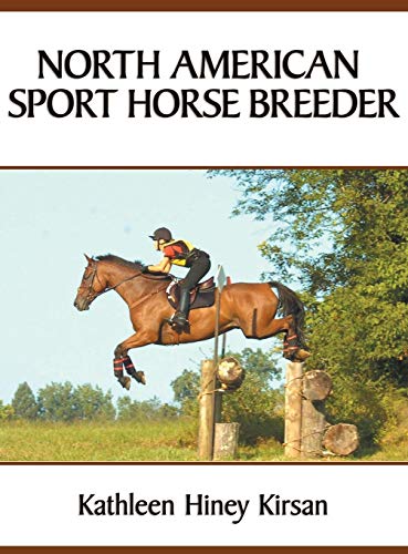 North American Sport Horse Breeder by Kathleen H Kirsan