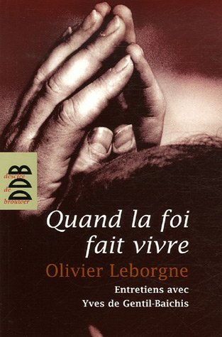 Quand la foi fait vivre