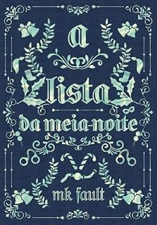 Livro A LISTA DA MEIA-NOITE: UM TERROR ERÓTICO QUASE CÔMICO