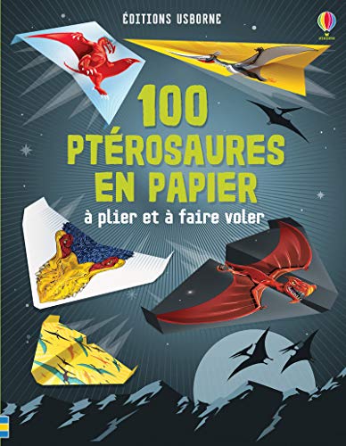 100 ptérosaures à plier et à faire voler by 