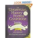The Unofficial Harry Potter Cookbook: From Cauldron Cakes to Knickerbocker Glory--More Than 150 Magical Recipes for Muggles and Wizards (Unofficial Cookbook)