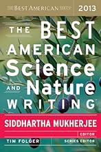 The Best American Science and Nature Writing 2013