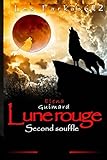 Lune rouge: Second souffle (Les Farkasok) (Volume 5) (French Edition) by Elena Guimard