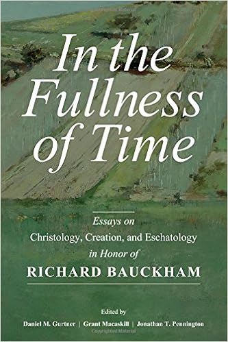In The Fullness Of Time Essays On Christology Creation And Eschatology In Honor Of Richard Bauckham Gurtner Daniel M Macaskill Grant Pennington Jonathan T 9780802873378 Amazon Com Books