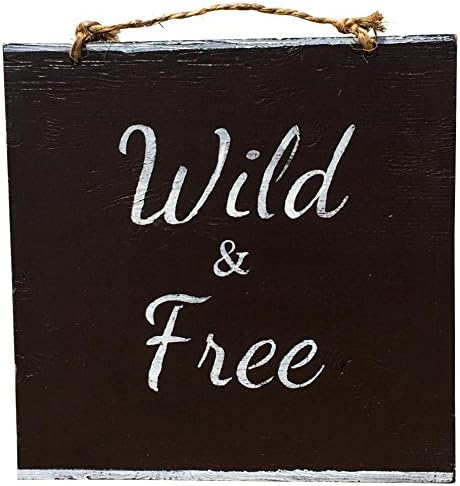 Wild &amp; Free Wood Sign - Brown