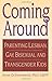Coming Around: Parenting Lesbian, Gay, Bisexual, and Transgender Kids