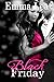 Black Friday: Book 2 TGIF Series