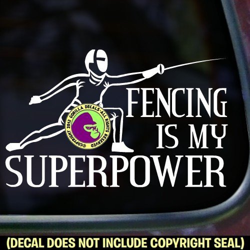 FENCING IS MY SUPERPOWER Sport Vinyl Decal Sticker B