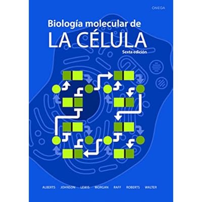 Biología Molecular De La Célula - 6ª Edición (CIENCIAS BIOLÓGICAS) Biología Molecular De La Célula - 6ª Edición (CIENCIAS BIOLÓGICAS)