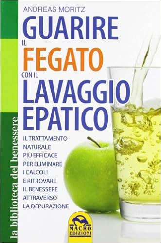 Guarire Il Fegato Con Il Lavaggio Epatico Amazonit