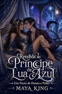 Livro Rendida ao Príncipe da Lua Azul: Um Pacto de Desejo e Poder