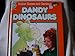Better Homes and Gardens Dandy Dinosaurs (Fun-to-do Project Books) by