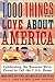 1,000 Things to Love About America: Celebrating the Reasons We're Proud to Call the U.S.A. Home