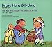 Brave Hong Gil-Dong/the Man Who Bought the Shade of a Tree (Korean Folk Tales for Children, Vol 8)