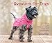 Sweaters for Dogs: 15 Knitting Projects to Keep Your Dog Cozy and Comfortable by Dogs Redhound for