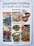 Japanese Cooking for Health and Fitness by 