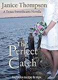 The Perfect Catch (Christian Romance novella) (Texas Sweethearts Book 2) by 