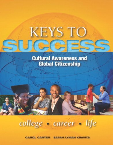Keys to Success: Cultural Awareness and Global Citizenship (Keys Franchise), by Carol J. Carter, Joyce Bishop, Sarah Lyman Kravits