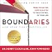 Boundaries, Updated and Expanded Edition: When to Say Yes, How to Say No to Take Control of Your Lif by