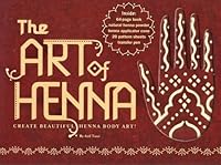 The Art of Henna Body Art Kit 0760794901 Book Cover