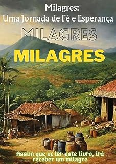 Livro O Poder dos Milagres: Uma Jornada de Fé e Esperança
