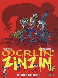 Book's Cover of Merlin Zinzin, Tome 3 : Le sort s'acharne !