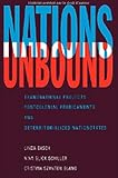 Nations Unbound : Transnational Projects, Postcolonial Predicaments, and Deterritorialized Nation-States, Schiller, Nina G., 2881246079