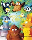 Mission CANARI (Le JARDIN) (Volume 5) (French Edition) by Gil Ferre, Lucie Ory
