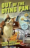 Out of the Dying Pan (A Deep Fried Mystery Book 2)